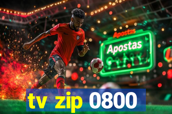 tv zip 0800